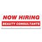 Signmission Now Hiring Beauty Consultants Banner Apply Inside Accepting Application Single Sided B-120-30203 - alternate 1